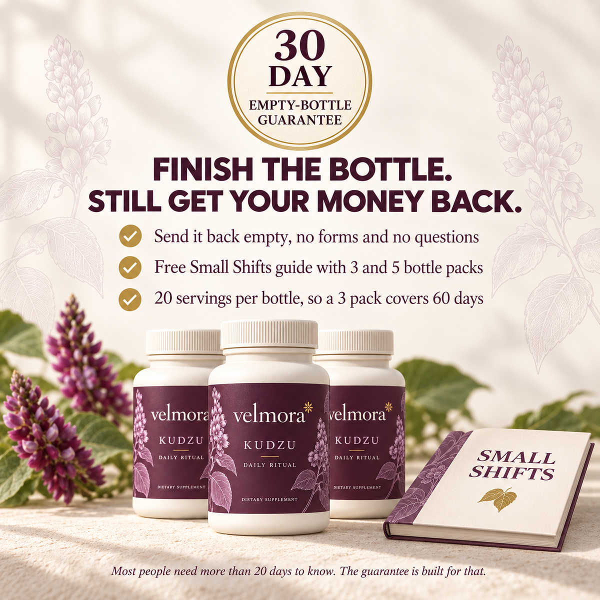 30-day empty-bottle guarantee. Finish the bottle and still get your money back. Free Small Shifts guide with 3 and 5 bottle packs.